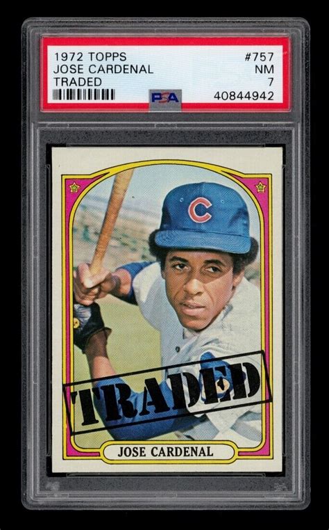 1972 Topps Set Break 757 Jose Cardenal Traded PSA 7 NM EBay