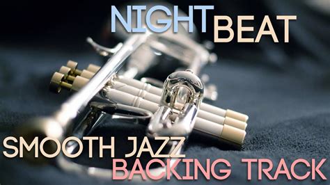 Night Beat Smooth Jazz Backing Track In C Minor 100 Bpm Youtube