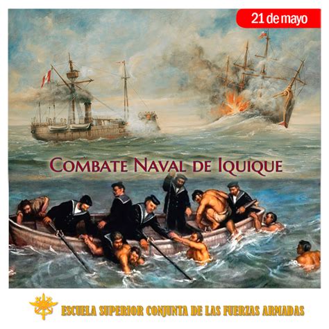 El Combate Naval De Iquique Escuela Superior Conjunta De Las Fuerzas