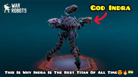 Best Titan Of War Robots Indra The Meta Killer War Robots