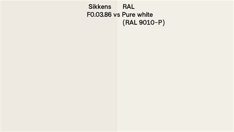 Sikkens F0 03 86 Vs Ral Pure White Ral 9010 P Side By Side Comparison