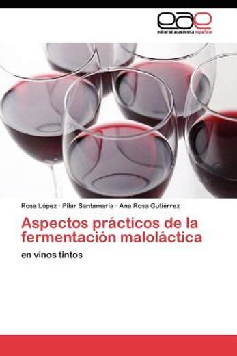 Libro Aspectos Pr Cticos De La Fermentaci N Malol Ctica De Rosa L Pez