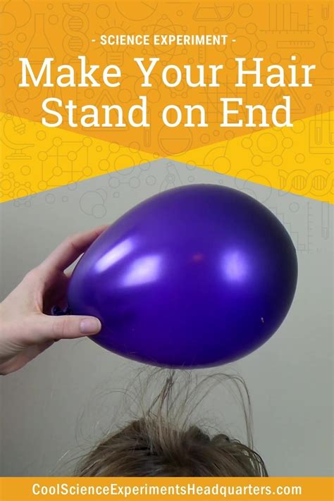 How To Make Your Hair Stand On End Science Experiment Easy Science