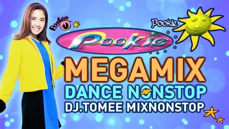 Pookie ปุ๊กกี้ ปริศนา พรายแสง Megamix Dance Nonstop By Dj Tomee Youtube