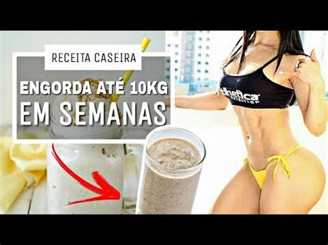 Vitamina Caseira Que Faz Engorda R Pido At Kg Resultados