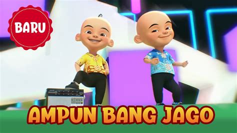 Dj Ampun Bang Jago Upin Ipin Full Joget Lucu Terbaru Lagu Tik Tok