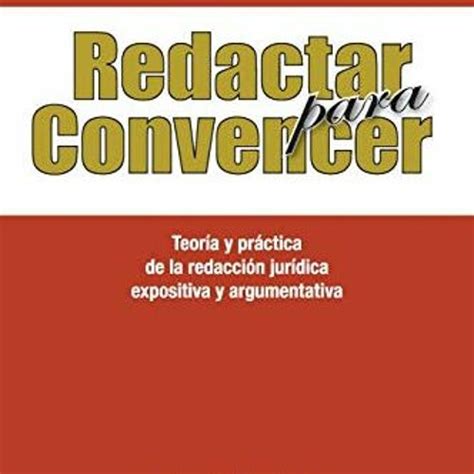 Stream Redactar Para Convencer Teor A Y Pr Ctica De La Redacci N