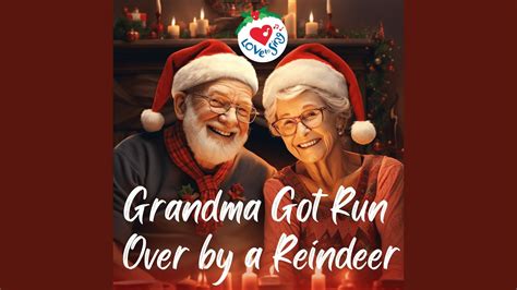 Grandma Got Run Over By A Reindeer Youtube