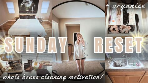 SUNDAY RESET Whole House Clean With Me ALL DAY CLEANING MOTIVATION