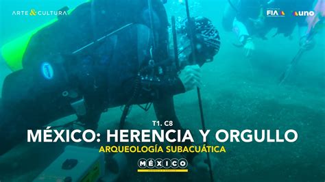 Arqueolog A Subacu Tica El Patrimonio Cultural Sumergido De M Xico