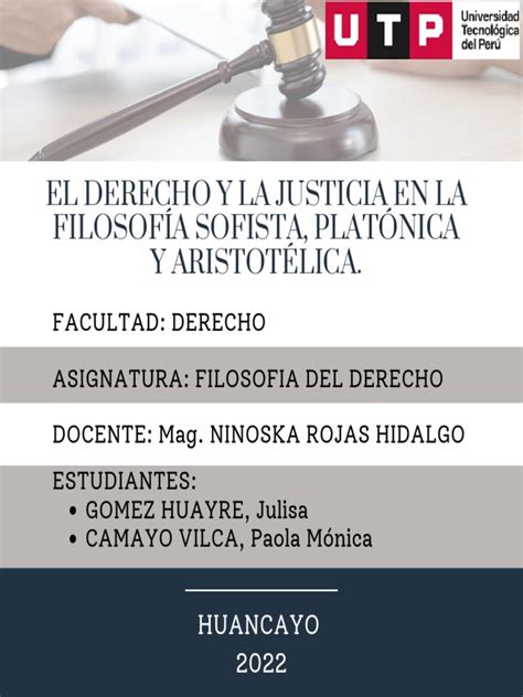 El Derecho Y La Justicia En La Filosofía Sofista Platónica Y