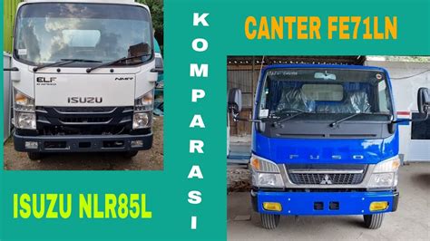 Komparasi Head To Head Antara Isuzu Nlr L Dengan Canter Fe Ln Sama