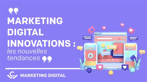 Marketing Digital Innovations Nouvelles Tendances Captain Wallet