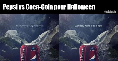 Pepsi Vs Coca Cola Pour Halloween Blagues Et Les Meilleures Images