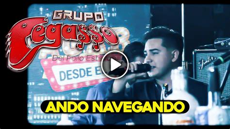 Ando Navegando Grupo Pegasso Zagar Desde El Bar En Vivo