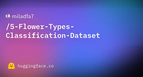 Miladfa7 5 Flower Types Classification Dataset At Main