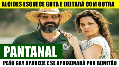 Pantanal Alcides tem obsessão por Guta mas se deita outra e