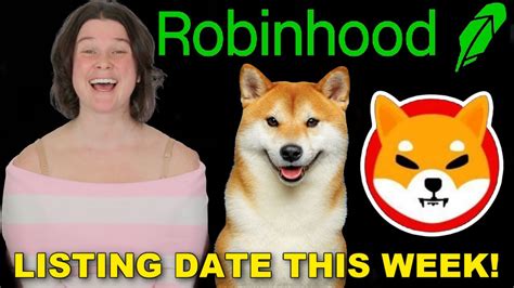 Robinhood Listing Date Confirmed This Week For Shiba Inu Coin Major