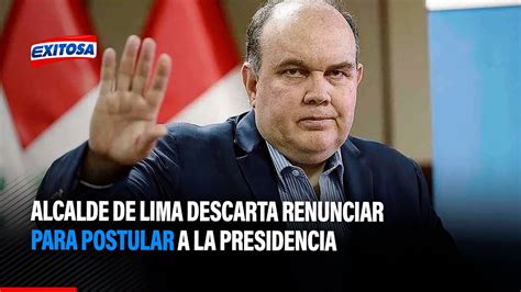 Alcalde De Lima Descarta Renunciar Para Postular A La Presidencia