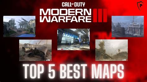 Top 5 Modern Warfare Iii Maps Best Multiplayer Maps 2023 Youtube