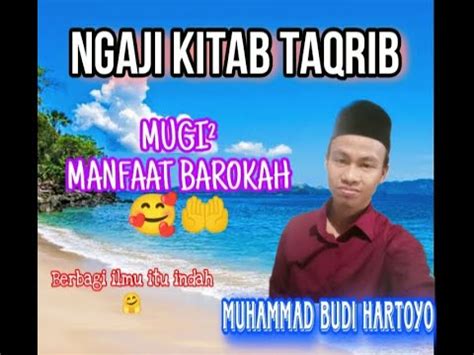 Ngaji Kitab Taqrib Hukuman Orang Yg Mencuri Ulamaitungaji Youtube