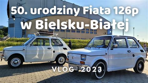 50 URODZINY FIATA 126p W BIELSKU BIAŁEJ Maluch MotoSHOW MUZEUM