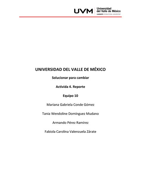 A4 Equipo 10 UNIVERSIDAD DEL VALLE DE MÉXICO Solucionar para cambiar