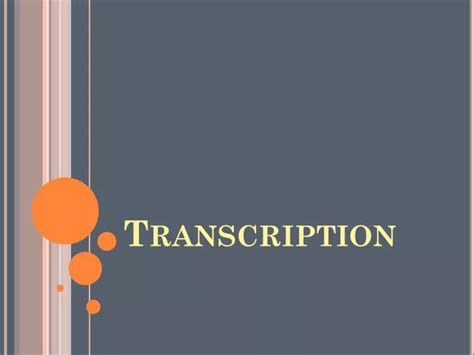 PPT - Transcription PowerPoint Presentation, free download - ID:2440143