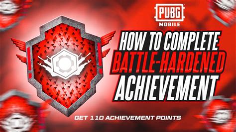 Easy Way To Complete Battle Hardened Achievement In Pubg Mobile Get