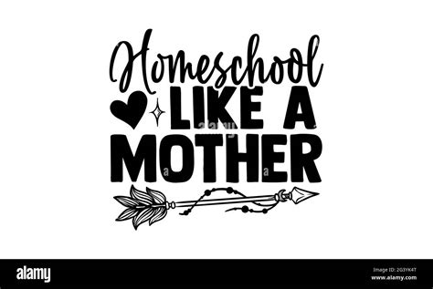 Homeschool Like A Mother Homeschool T Shirts Design Hand Drawn
