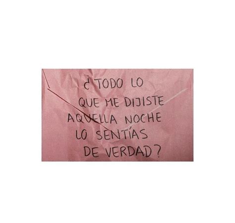 Pin En Unsaid Frases Bonitas Frases Sentimentales Citas De Motivaci N