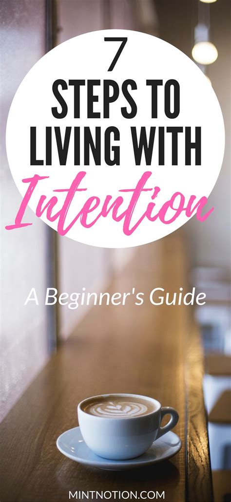 6 Steps To Living With Intention A Beginners Guide Beginners Guide Beginners Intentions