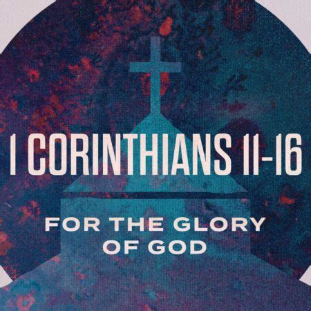 Corinthians For The Glory Of God Series Trinity Church