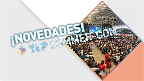 TLP Tenerife 2016 NOVEDADES Summer Con YouTube