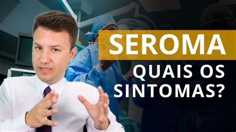 SEROMA O que é e quais os sintomas Cirurgia plastica Youtube