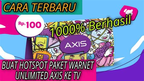 Cara Terbaru Membagikan Paket Warnet Unlimited Axis Ke Tv Android Youtube