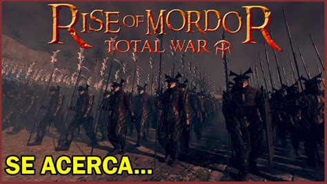 Total War RISE OF MORDOR Se Acerca el MAPA de CAMPAÑA Update 0 6