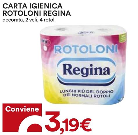 CARTA IGIENICA ROTOLONI REGINA Decorata 2 Veli 4 Rotoli Offerta Di Coop