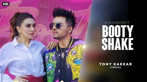 Booty Shake Song Tony Kakkar New Video 2021 Sonu Kakkar Haye Re More