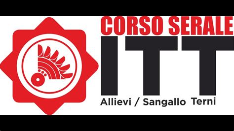 Corso Serale All Istituto Tecnico Tecnologico Allievi Sangallo Terni