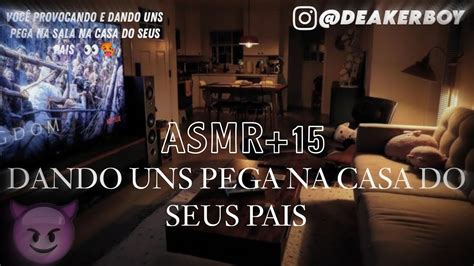 Asmr Namorado Voce Me Provocando Na Sala Da Casa Do Seus Pais