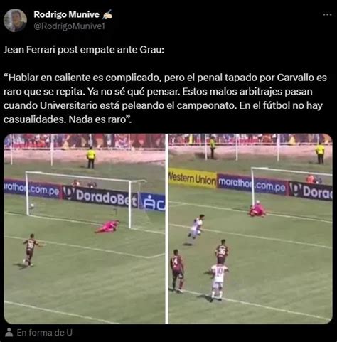 Jean Ferrari Culpa Al Arbitraje Por Resultado Trágico De Universitario El Empate Sobre La Hora