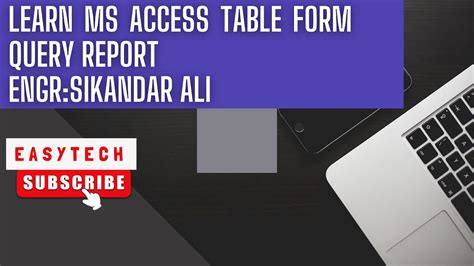 Ms Access Create Table Form Query Report With Detail Youtube