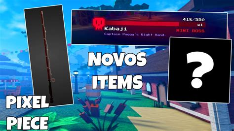 NOVOS ITEMS DO PIXEL PIECE NOVO SISTEMA DE BOSS ROBLOX YouTube