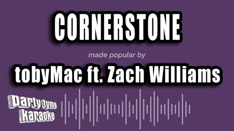 Tobymac Ft Zach Williams Cornerstone Karaoke Version Youtube