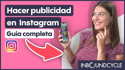 Guía Completa Para Hacer Publicidad En Instagram Youtube