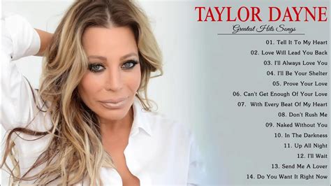 Taylor Dayne The Greatest Hits Full Album Best Songs Of Taylor Dayne