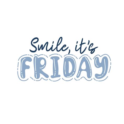 Smile Its Friday Trendy Hand Lettering Quote Fashion Graphics Art