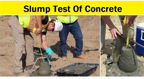 Slump Test Of Concrete Procedure Advantages And Limitations