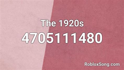 The 1920s Roblox Id Roblox Music Codes